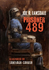 Заключенный 489 - Джо Р. Лансдейл